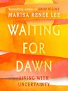 Waiting for Dawn